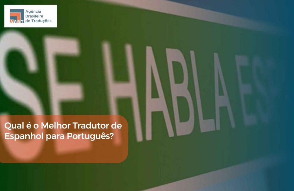 Qual é o Melhor Tradutor de Espanhol para Português Qual é o Melhor Tradutor de Espanhol para Português