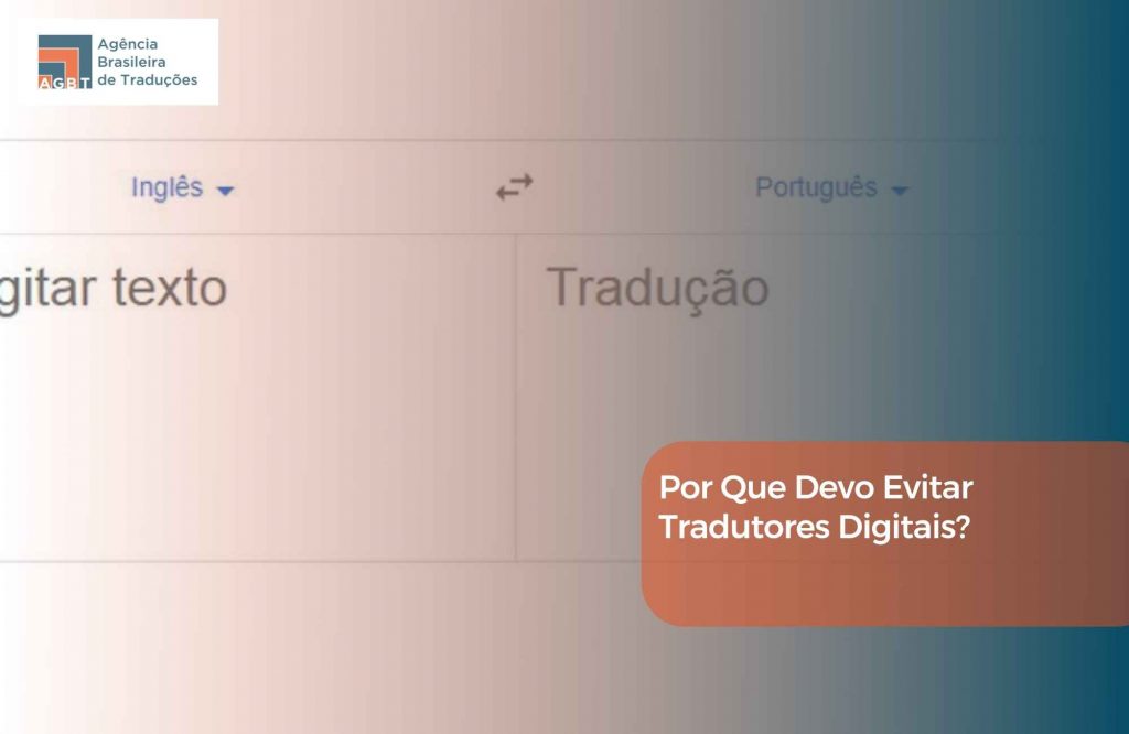 Por Que Devo Evitar Tradutores Digitais Por Que Devo Evitar Tradutores Digitais