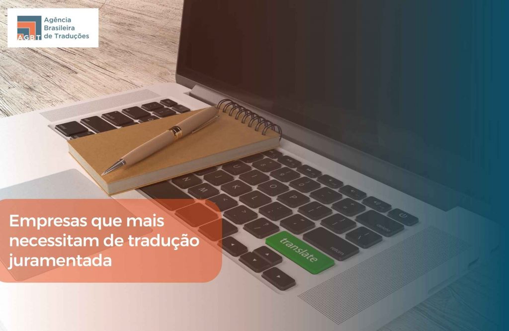 Empresas que mais necessitam de tradução juramentada Empresas que mais necessitam de tradução juramentada