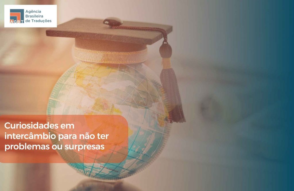 Curiosidades em intercâmbio para não ter problemas ou surpresas Curiosidades em intercâmbio para não ter problemas ou surpresas