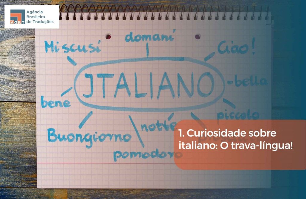 1. Curiosidade sobre italiano O trava-língua! 1. Curiosidade sobre italiano O trava-língua!