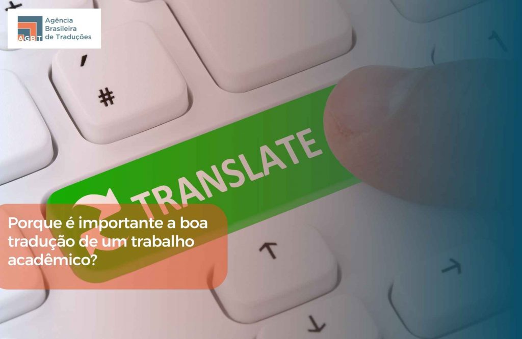 Porque é importante a boa tradução de um trabalho acadêmico Porque é importante a boa tradução de um trabalho acadêmico