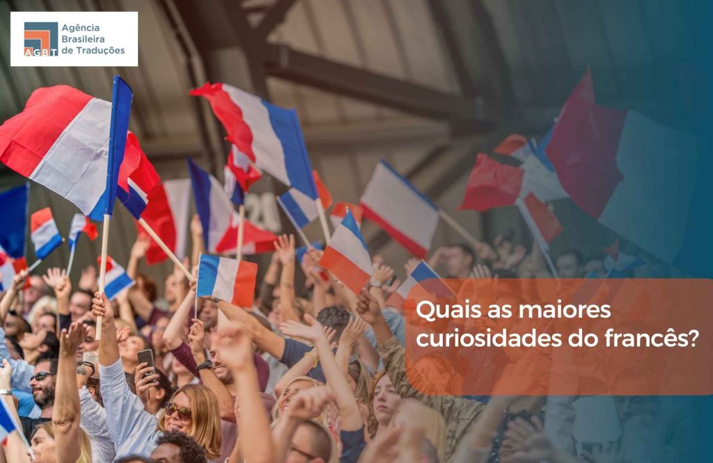 Quais as maiores curiosidades do francês