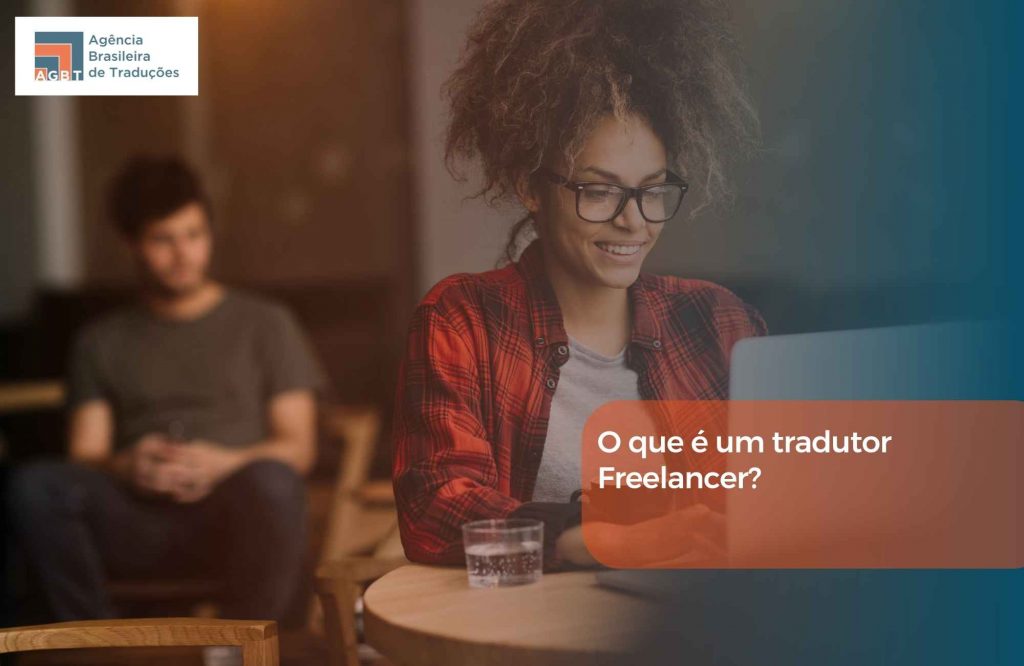 O que é um tradutor Freelancer