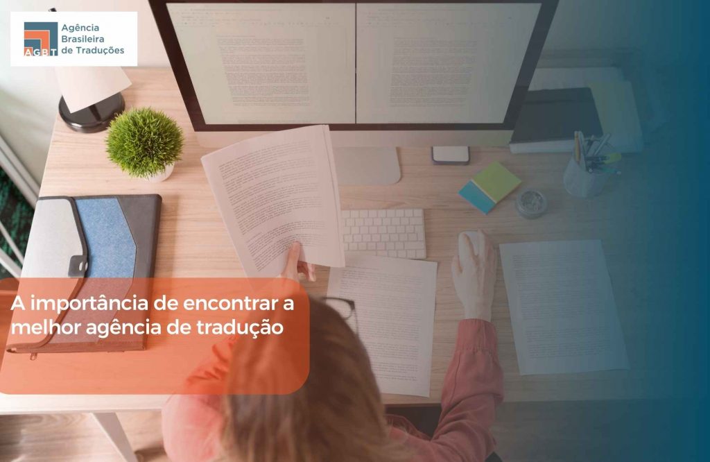 A importância de encontrar a melhor agência de tradução A importância de encontrar a melhor agência de tradução