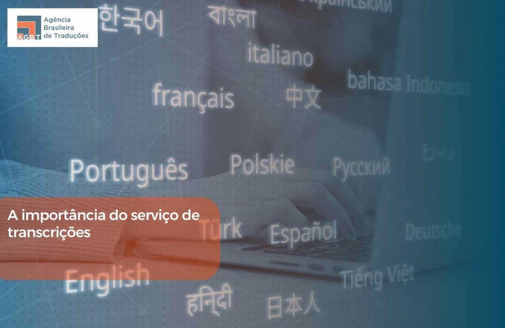 A importância do serviço de transcrições
