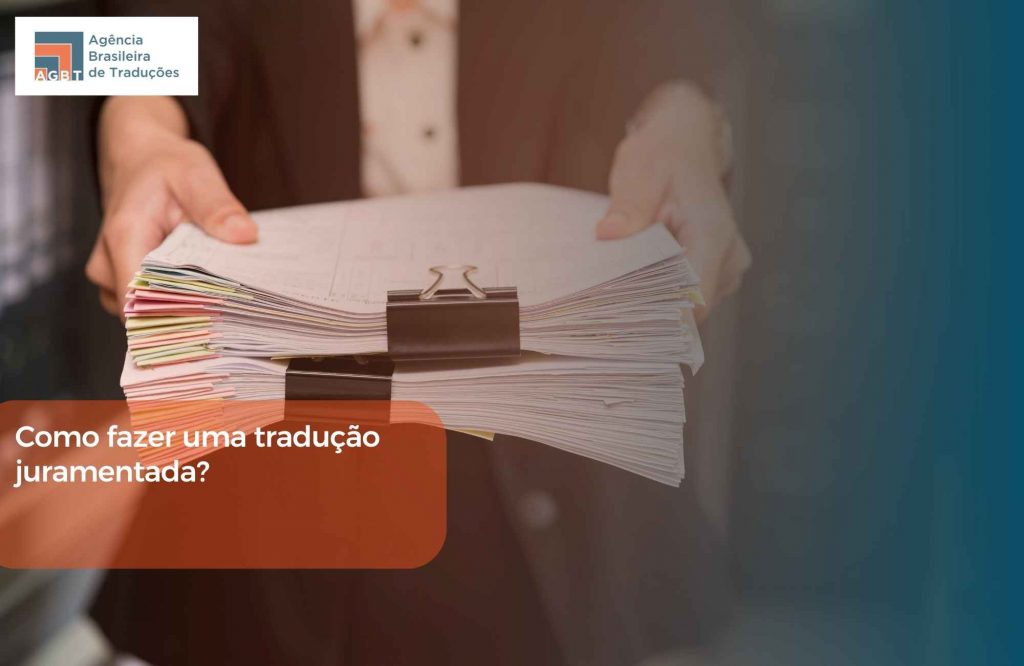 Como fazer uma tradução juramentada Como fazer uma tradução juramentada