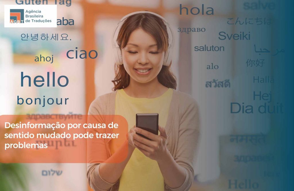 Desinformação por causa de sentido mudado pode trazer problemas Desinformação por causa de sentido mudado pode trazer problemas