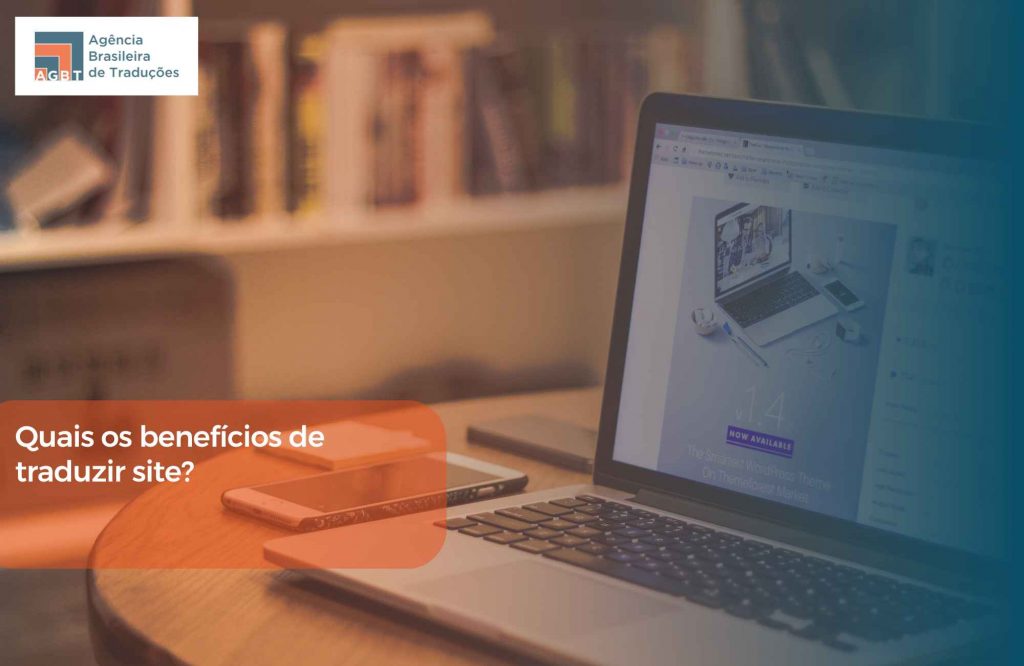 Quais os benefícios de traduzir site Quais os benefícios de traduzir site
