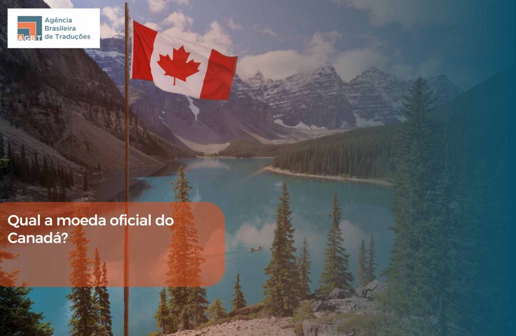 Qual a moeda oficial do Canadá Qual a moeda oficial do Canadá