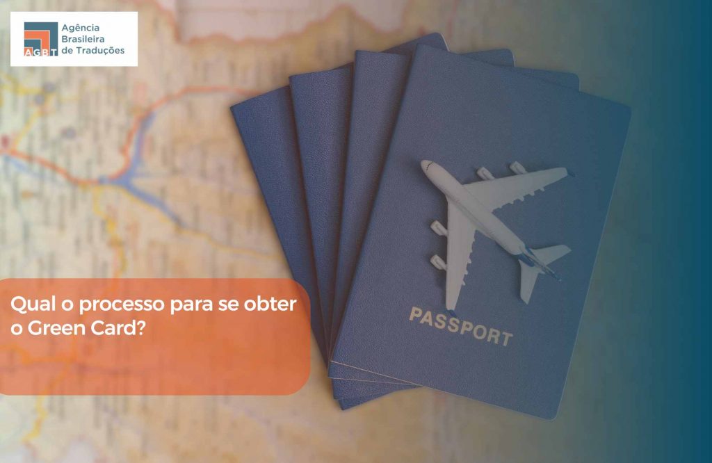 Qual o processo para se obter o Green Card Qual o processo para se obter o Green Card