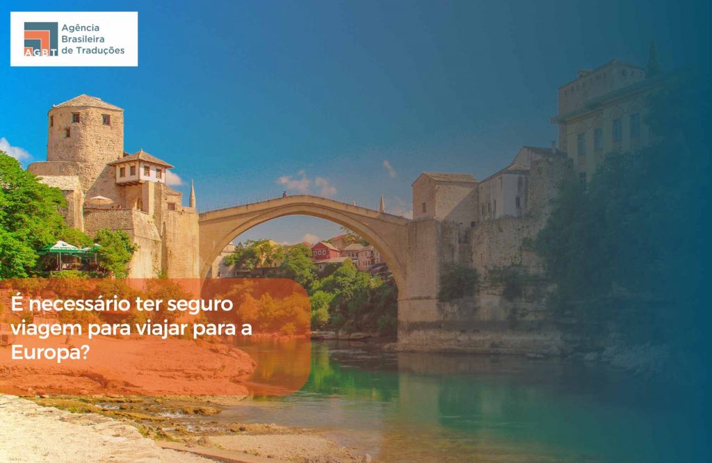 É necessário ter seguro viagem para viajar para a Europa É necessário ter seguro viagem para viajar para a Europa