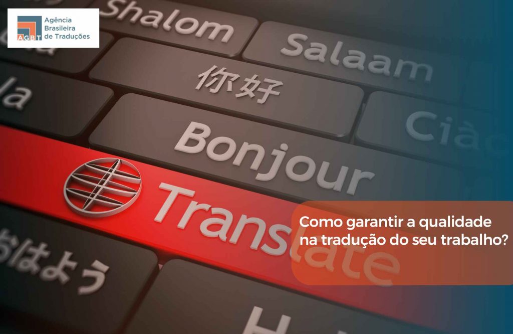 Como garantir a qualidade na tradução do seu trabalho Como garantir a qualidade na tradução do seu trabalho