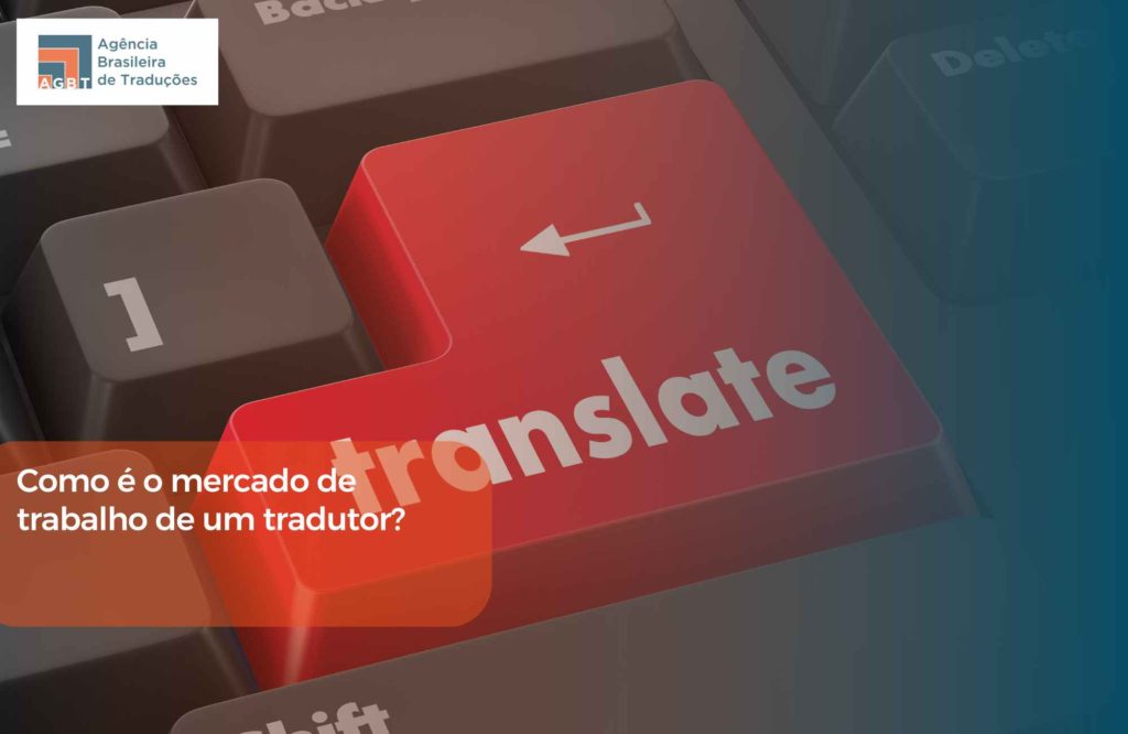 Como é o mercado de trabalho de um tradutor