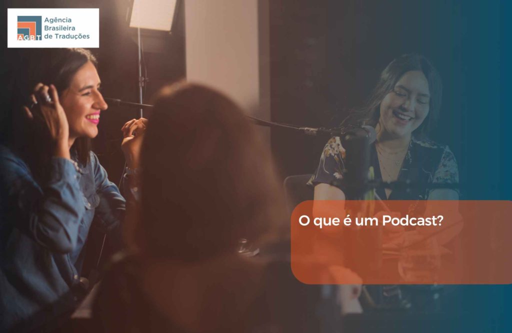 O que é um Podcast