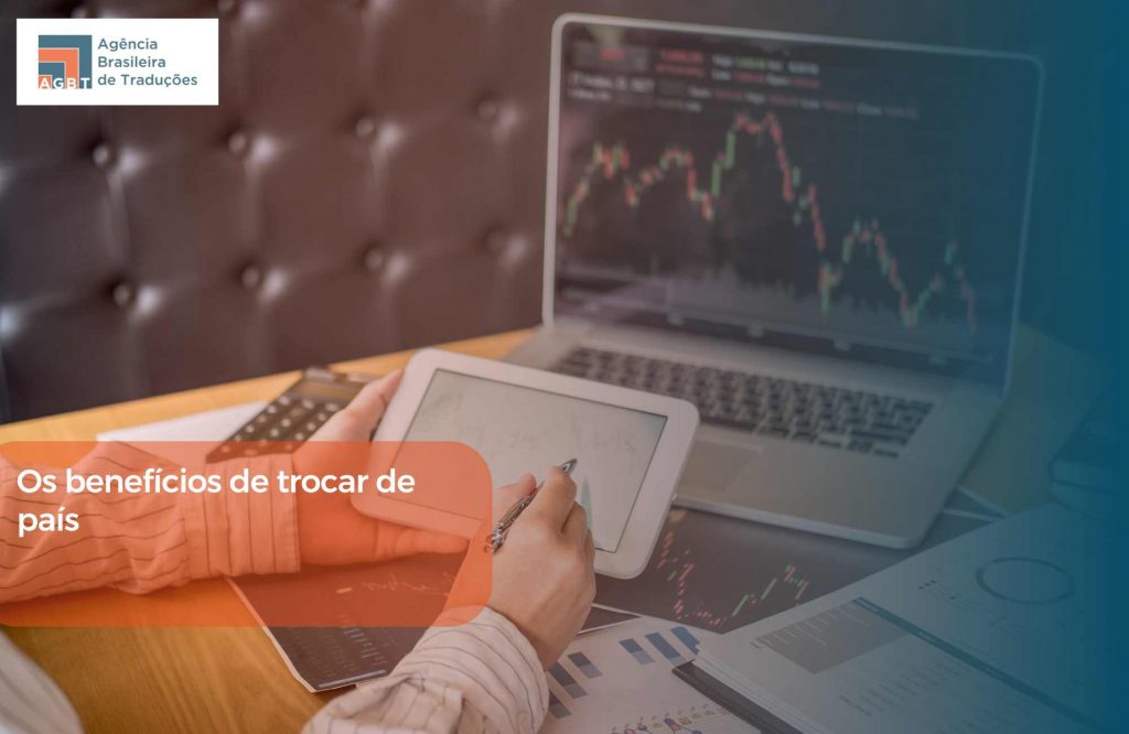 Os benefícios de trocar de país Os benefícios de trocar de país