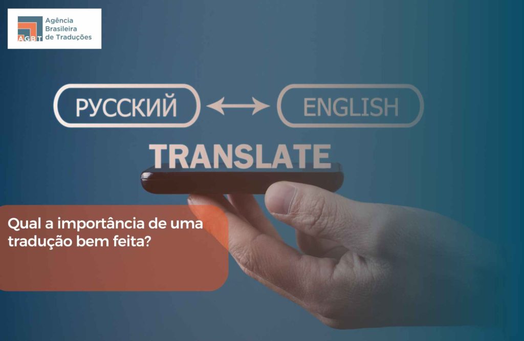 Qual a importância de uma tradução bem feita