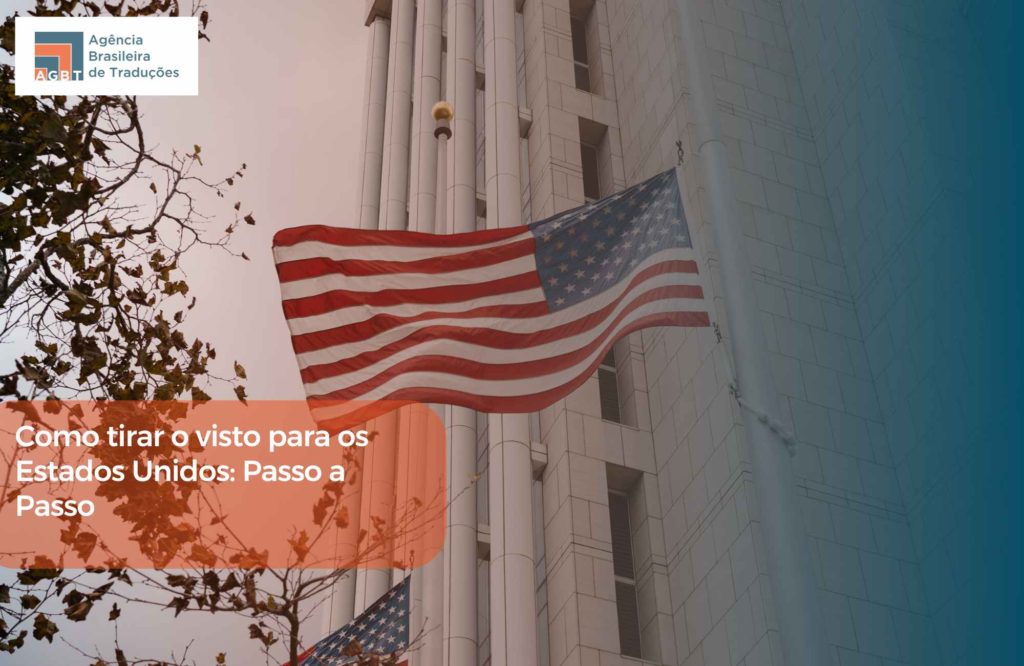 Como tirar o visto para os Estados Unidos Passo a Passo