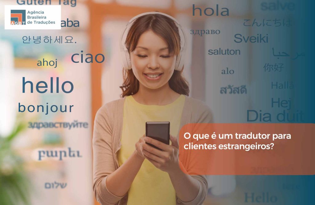 O que é um tradutor para clientes estrangeiros