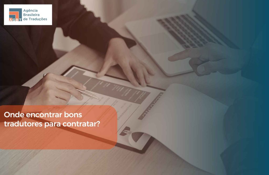 Onde encontrar bons tradutores para contratar