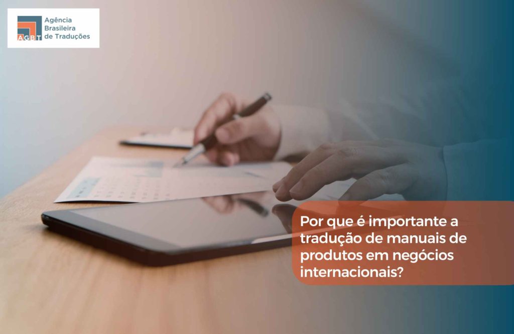 Por que é importante a tradução de manuais de produtos em negócios internacionais