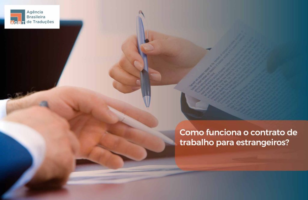 Como funciona o contrato de trabalho para estrangeiros