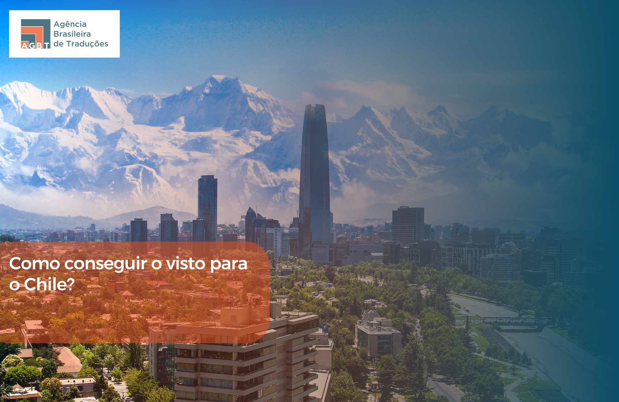 Como conseguir visto para o Chile: tudo o que você precisa s
