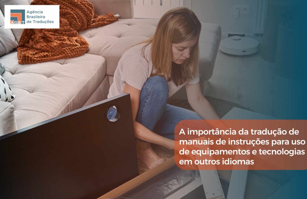 Como funcionam as traduções de manuais de instrução de equipamentos e tecnologia