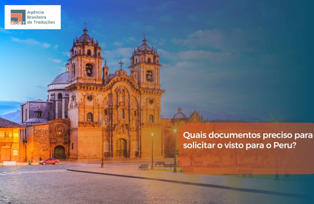 Quais documentos preciso para solicitar o visto para o Peru