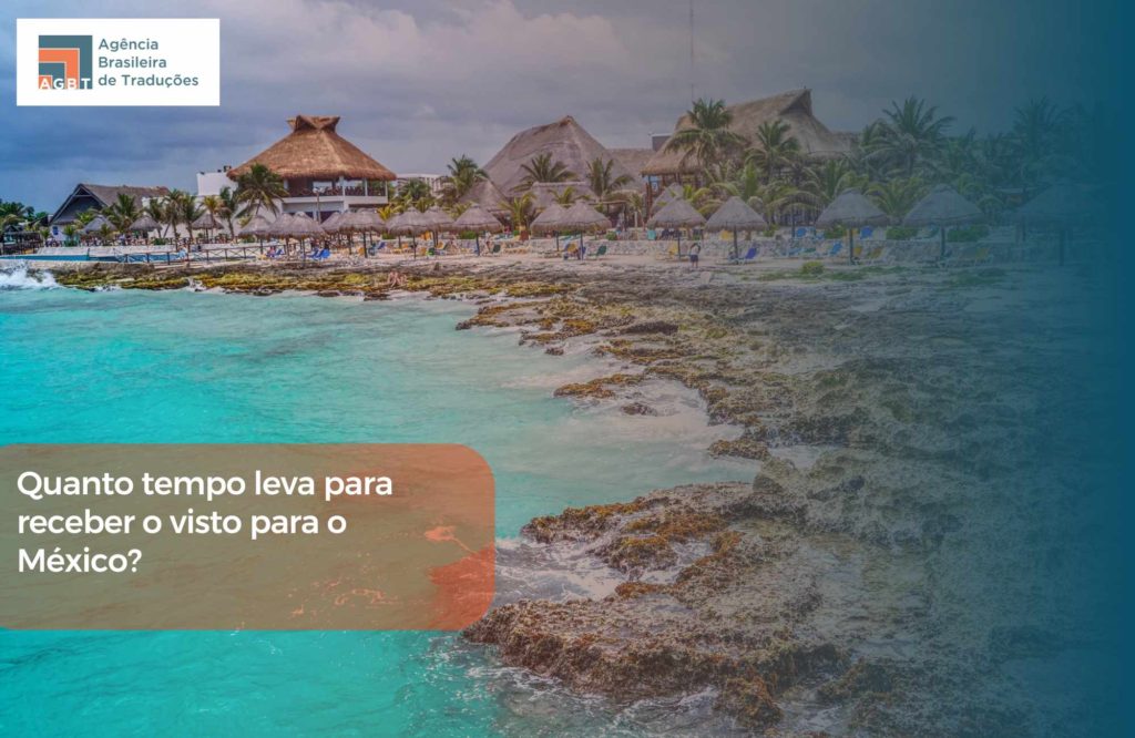 Quanto tempo leva para receber o visto para o México