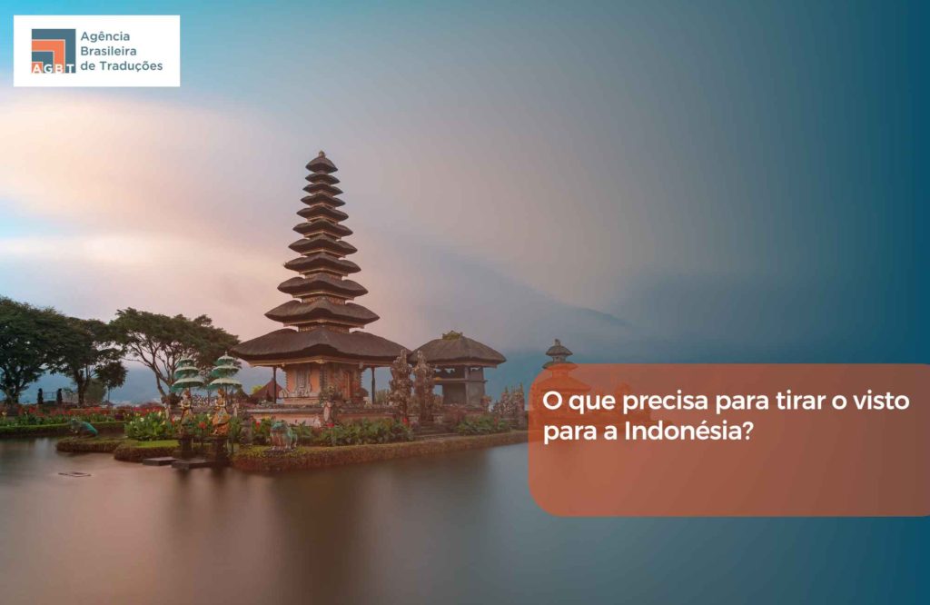 O que precisa para tirar o visto para a Indonésia