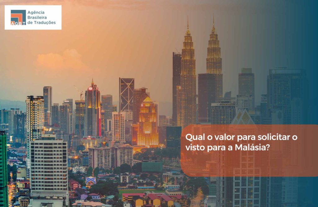 Qual o valor para solicitar o visto para a Malásia