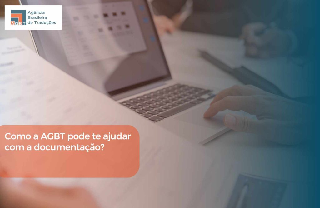 Como a AGBT pode te ajudar com a documentação