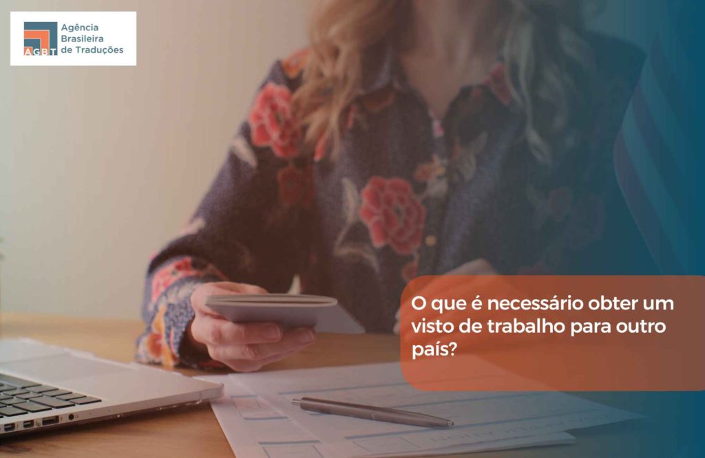 O que é necessário obter um visto de trabalho para outro país