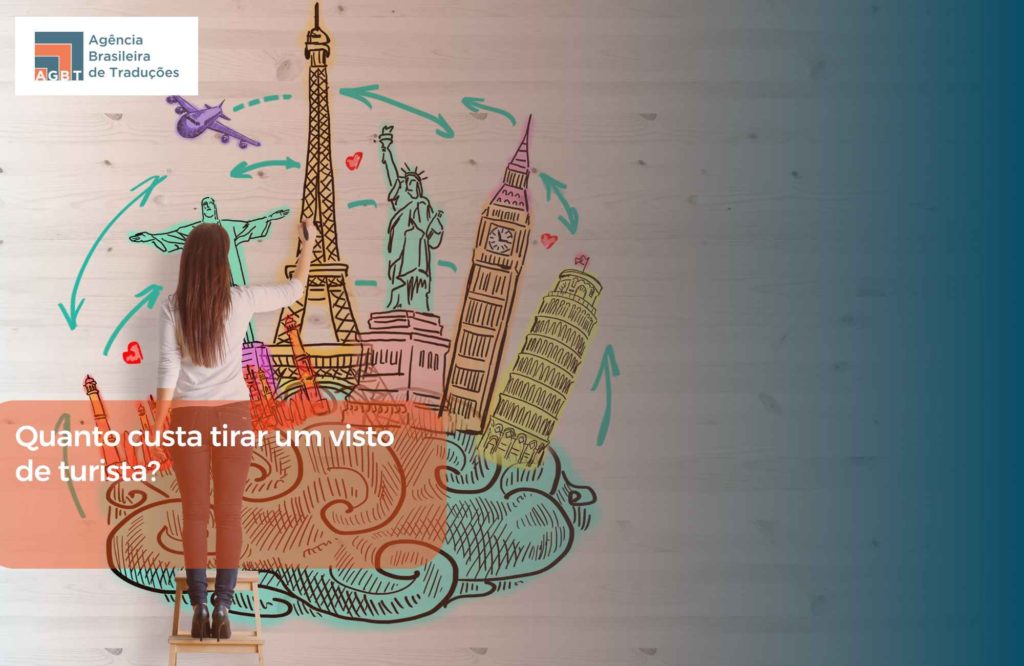 Quanto custa tirar um visto de turista