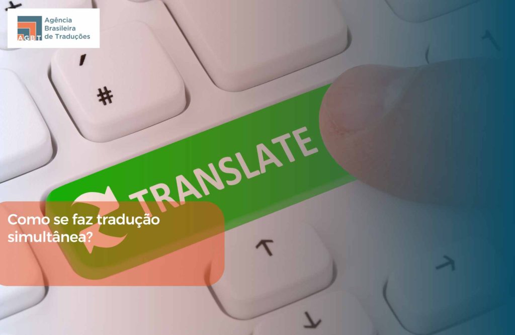 Como se faz tradução simultânea