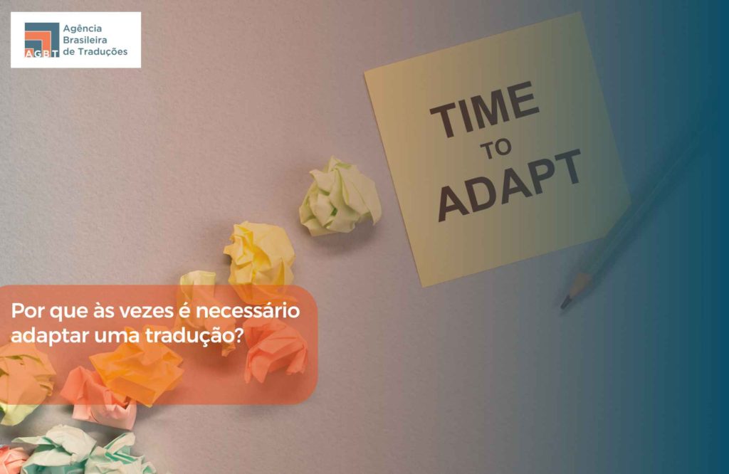 Por que às vezes é necessário adaptar uma tradução