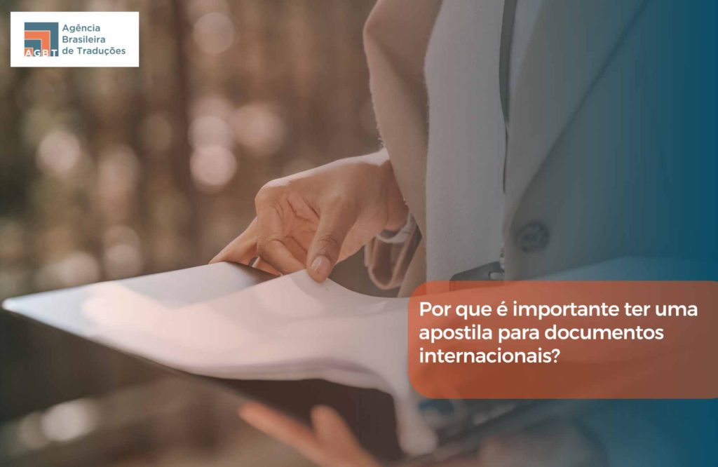 Por que é importante ter uma apostila para documentos internacionais