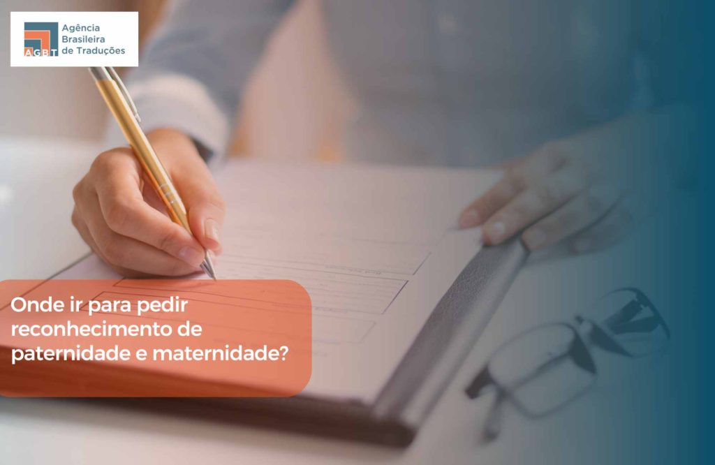 pedir reconhecimento de paternidade e maternidade