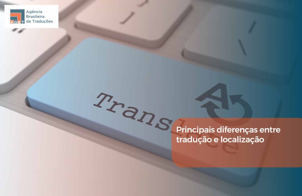 Principais diferenças entre tradução e localização