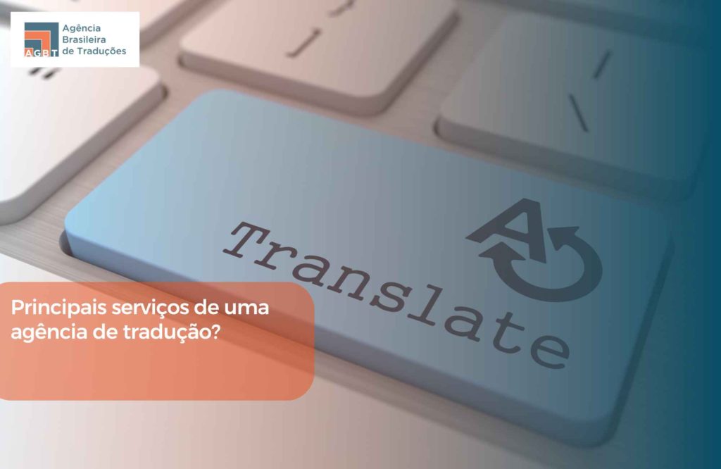 Principais serviços de uma agência de tradução