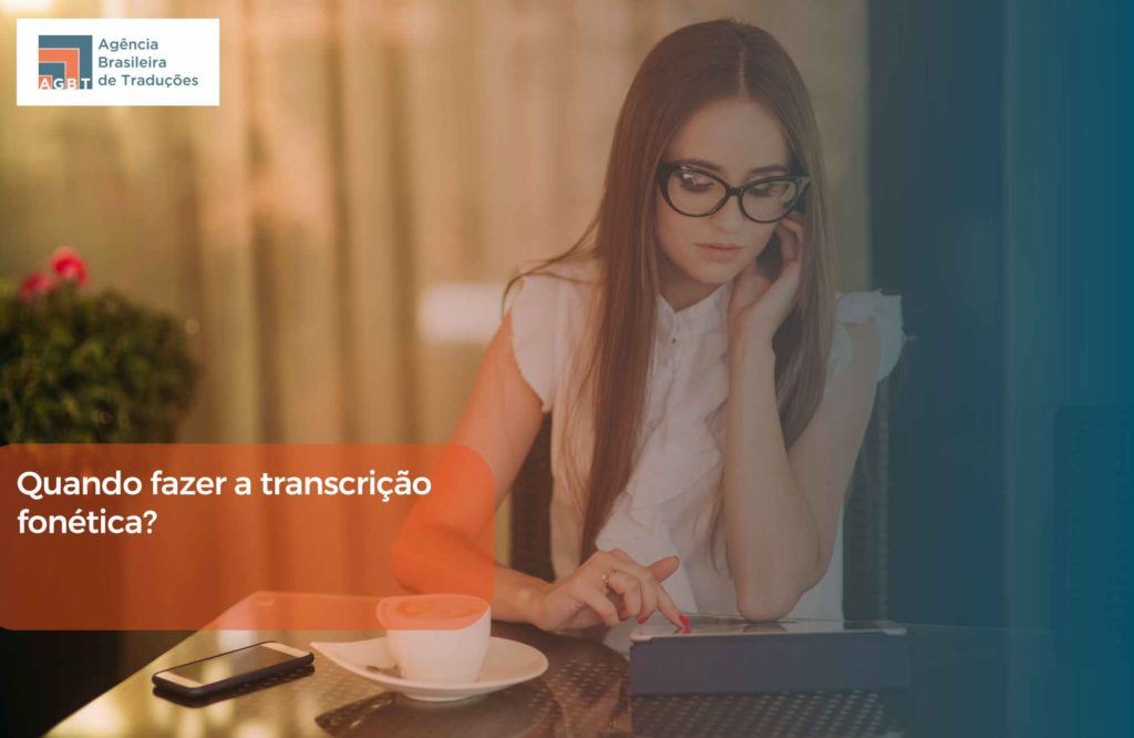 Quando fazer a transcrição fonética