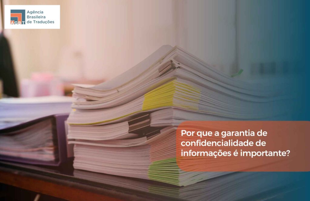Por que a garantia de confidencialidade de informações é importante