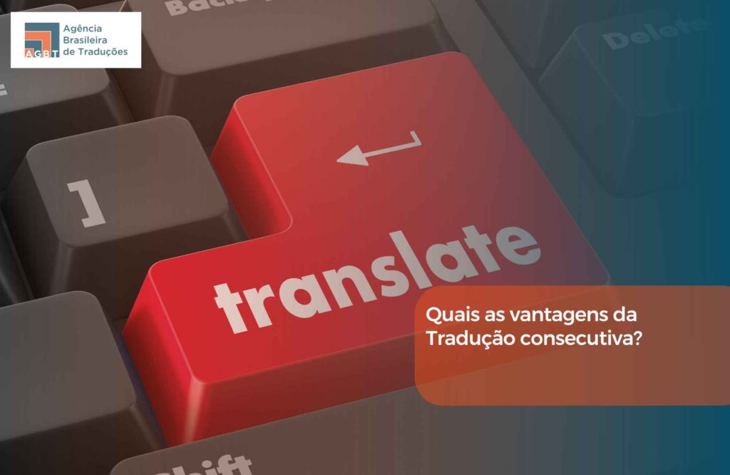 Quais as vantagens da Tradução consecutiva