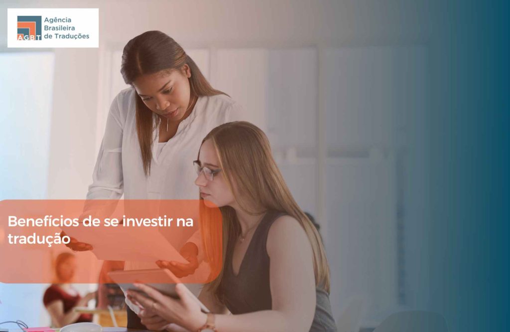 Benefícios de se investir na tradução