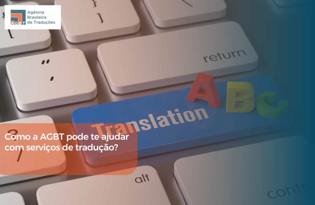 Como a AGBT pode te ajudar com serviços de tradução