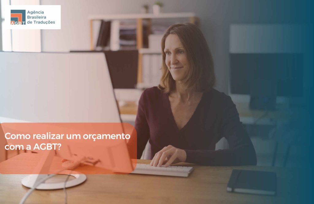 Como realizar um orçamento com a AGBT