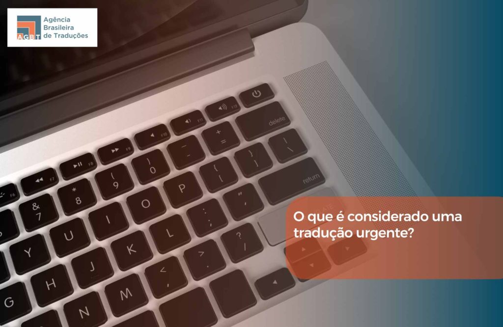 O que é considerado uma tradução urgente