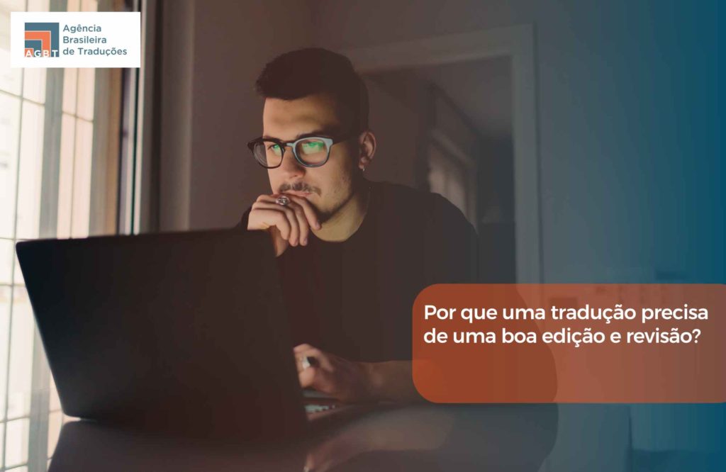 Por que uma tradução precisa de uma boa edição e revisão