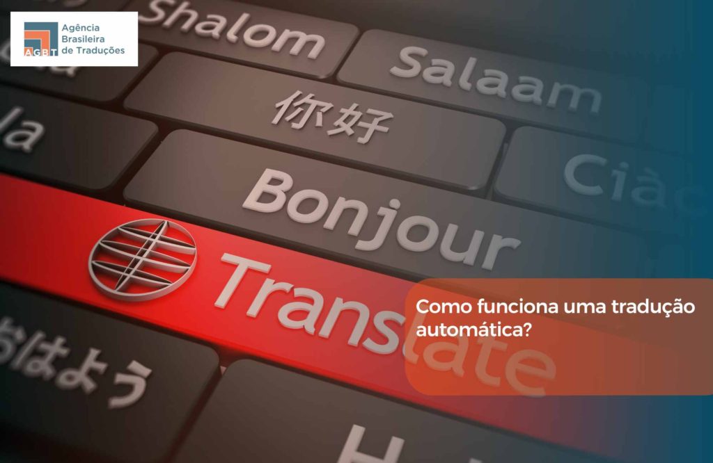 Como funciona uma tradução automática